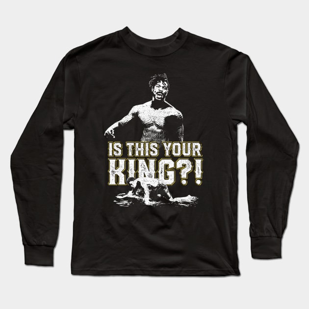 Is This Your King?! Long Sleeve T-Shirt by huckblade